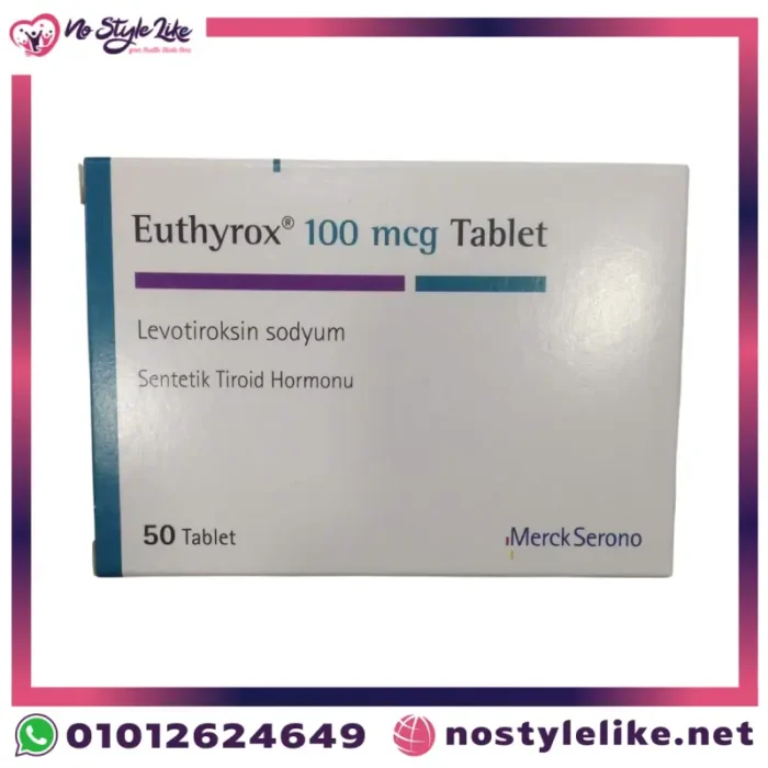 Euthyrox 100 المستورد | Euthyrox 100 mg لعلاج قصور الغدة الدرقية وتنظيم الهرمونات