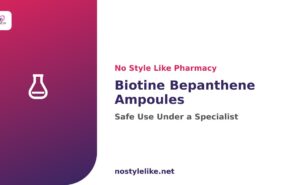 Biotine Bepanthene ampoules – safe use under a specialist