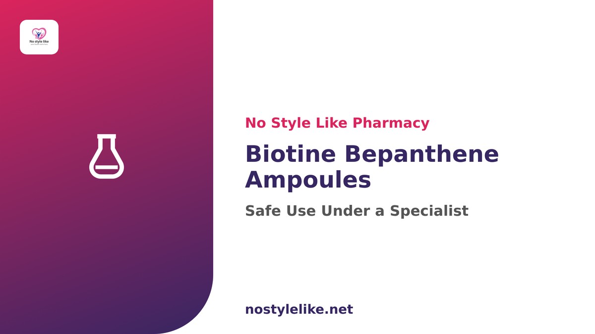 Biotine Bepanthene ampoules – safe use under a specialist