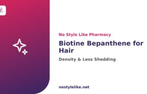 Biotine Bepanthene for hair – supporting density and less shedding