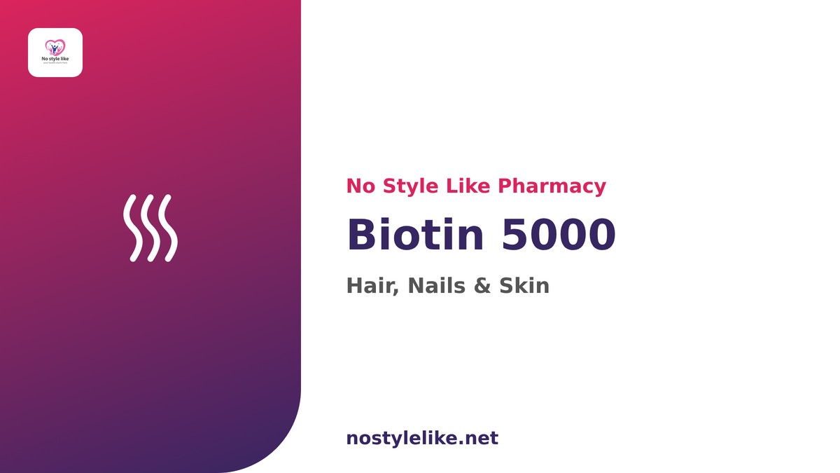 Biotin 5000 – vitamin B7 supplement for hair, nails and skin