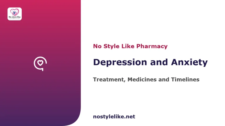 Depression and anxiety guide — treatment, medicines and timelines, by No Style Like pharmacy