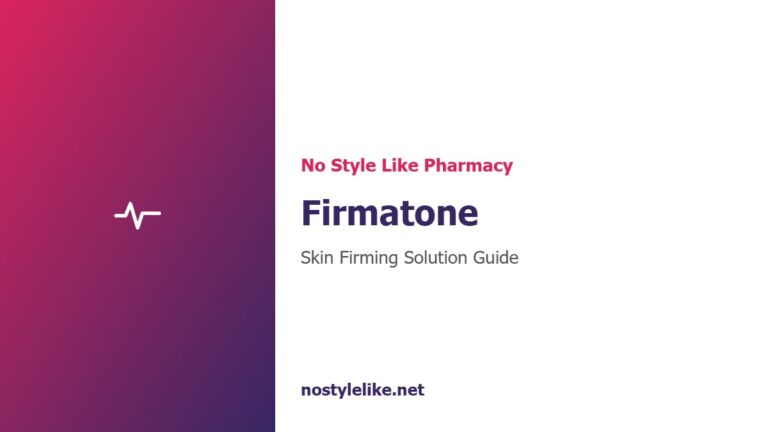 Firmatone topical skin firming solution guide by No Style Like Pharmacy