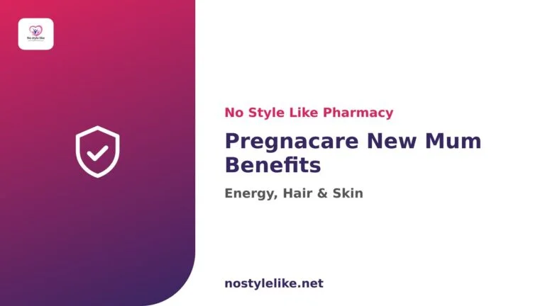 Pregnacare New Mum benefits — No Style Like Pharmacy