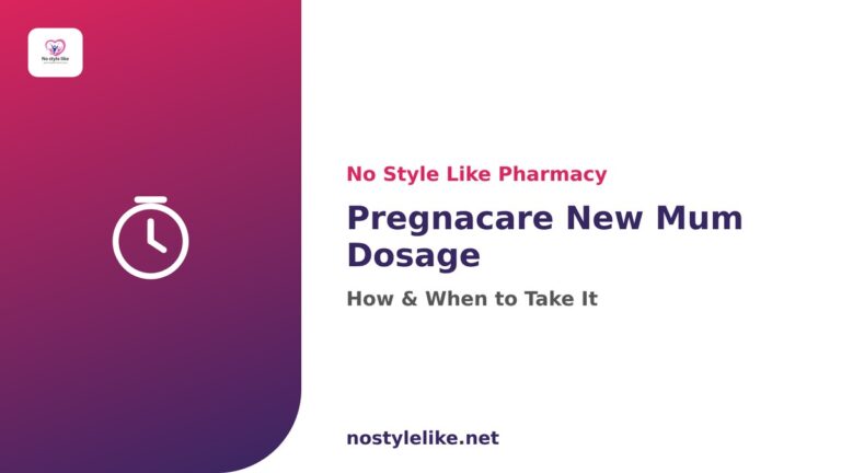 Pregnacare New Mum dosage — No Style Like Pharmacy