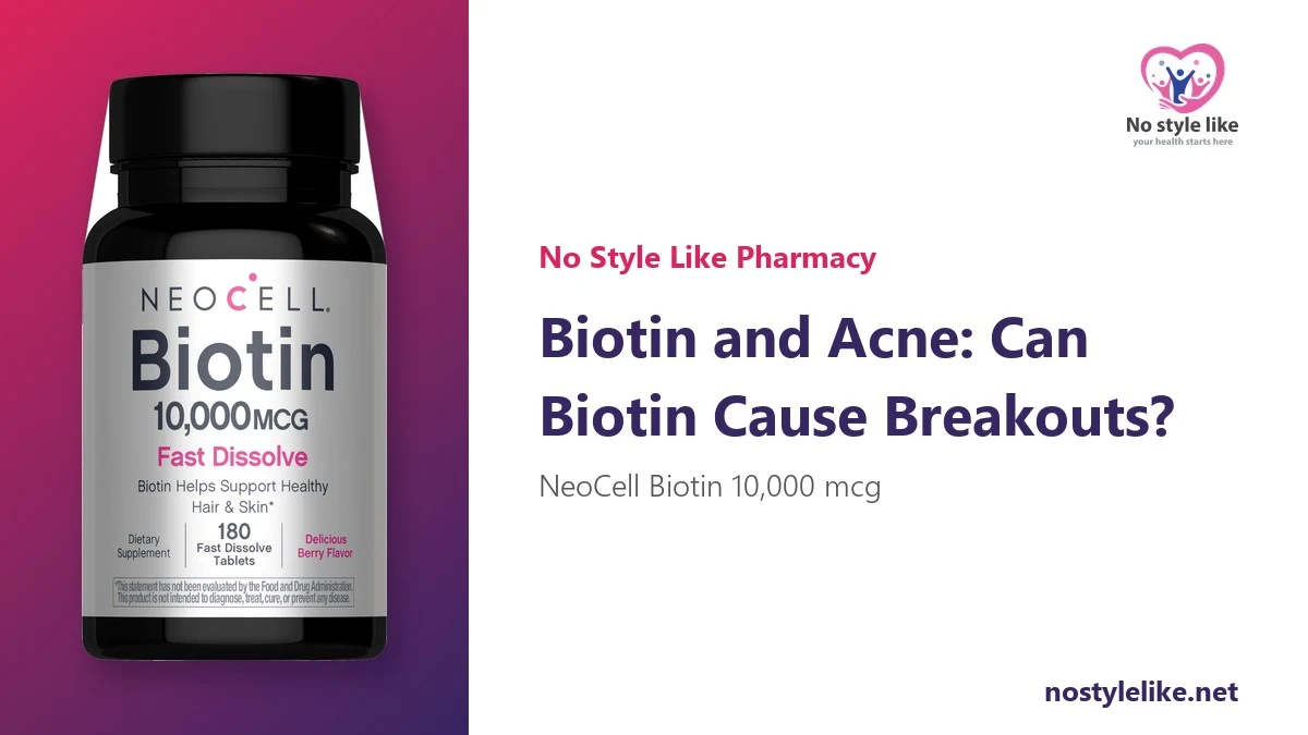 Biotin and Acne: Can Biotin Cause Breakouts? 6 Facts and What to Do