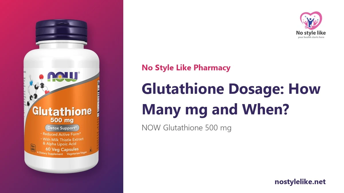 Glutathione Dosage: How Many mg a Day and When to Take It? 6 Rules for Correct Use